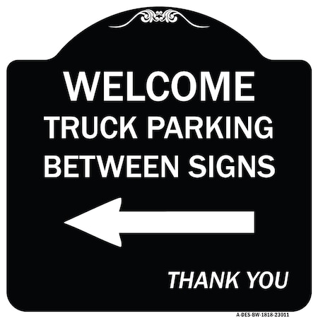 Reserved Parking Welcome Truck Parking Between Signs Thank You Aluminum Sign